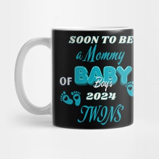 Soon To Be Mommy of Baby Boys 2024 Mom of twin boys! Mug